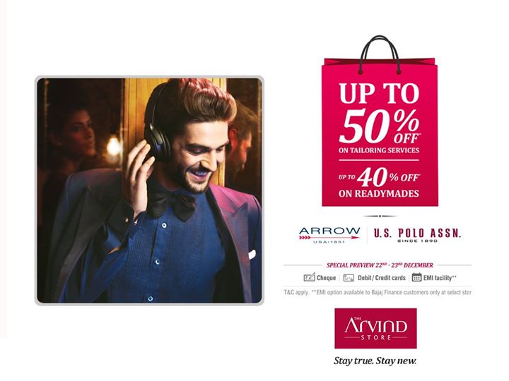 The Best Styles at an Amazing Price. The Arvind Store brings to you a discount of up to 50% on custom tailoring and up to 40% on readymade attires. 
So walk-in today! Catch an exclusive preview on 22nd & 23rd Dec.
 
Find the select outlets in the link below: http://bit.ly/TASstorelist