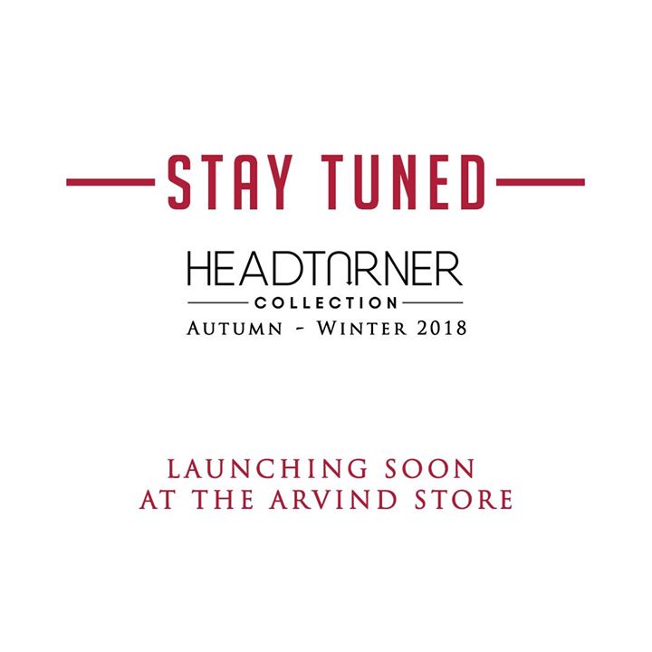 Watch this space for the best of the #AutumnWinter2018 collection.
#TheArvindStore #StayTuned