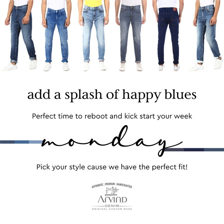 Monday is a state of mind. Escape the blues to a fresh start of the week with some good vibes. Sending some shopping vibes with our range of denims. 

#Arvind #FashioningPossibilities #ADByArvind #CasualStyle #CottonFabric #CasualCapsule #CasualEssentials #MensWear #MensFashion