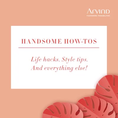 Look stylish while getting your job done. Check out these sleeve rolls so you know what you're doing when you get down to business.

#ArvindFashioningPossibilities #HandsomeHowTos #TheArvindStore  #fashionformen #mensstyle