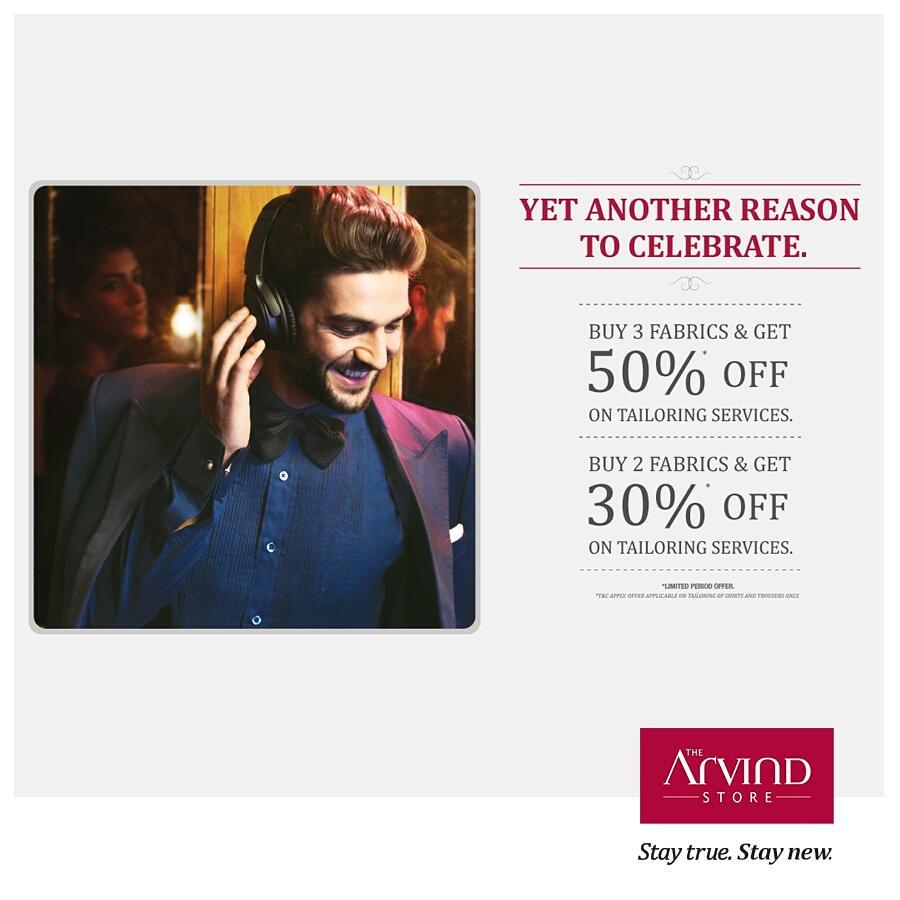 Get 50% off at The Arvind Store! Buy 3 Fabric & get 50% off on shirt or trouser tailoring. Buy 2 fabric get 30% on shirt/trouser tailoring.  Ends 30-Nov. Offers can’t be clubbed. T&C apply.

#offertime #TheArvindStore #StayTrueStayNew #availoffersnow