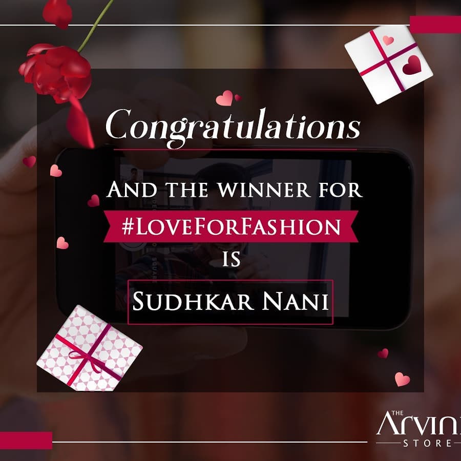 Congratulations Sudhakar Nani  on winning #LoveForFashion contest. DM us your complete address details and contact details