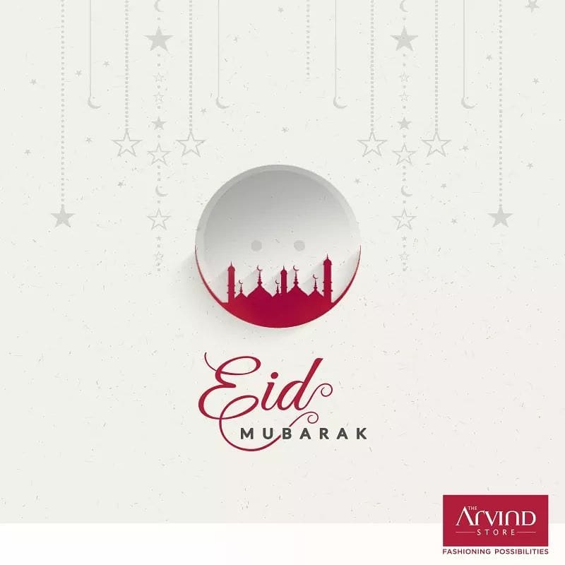 The Arvind Store,  EidMubarak, Eid, Eid2018, Celebration, Festival, FestivalsOfIndia