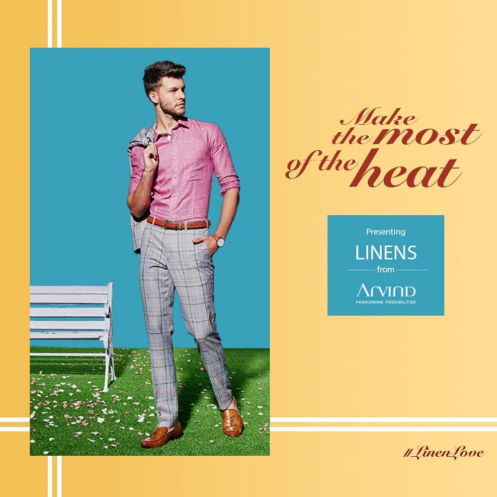 What do we say to summer? 
If you're wearing Linens from Arvind, you'd be saying 