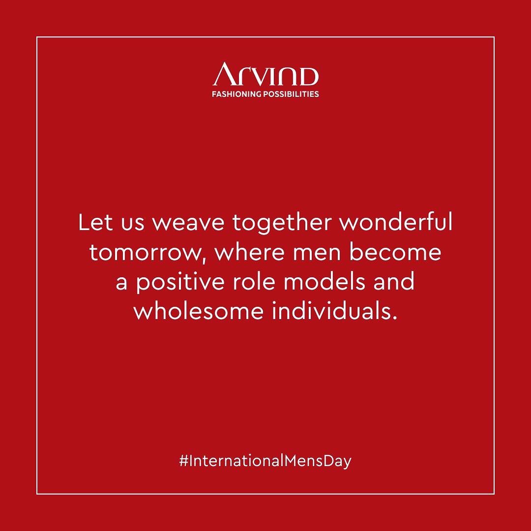 A carefully woven future that reflects the potential of remarkable men who celebrate individuality. We wish all the ideal men out there a very Happy International Men's Day!
.
.
#menstrend #flatlayoftheday #menswearclothing #guystyle #gentlemenfashion #premiumclothing #mensclothes #bespoketailoring #readytowear #madeinarvind #thearvindstore #classicmenswear #mensfashion #malestyle #authentic #arvind #menswear #linen #suitings #suitingcollection #Italiancollection #internationalmensday #men #celebratingmenhood #internationalmensday2019 #mensday #gentleman