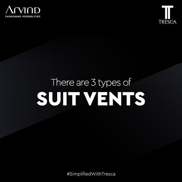 The beauty of a suit lies in the details! 
Tresca Guide brings you a glimpse of the different types of suit vents.
Find out the differences and opt for the one that will suit your style the best. 

#FashioningPossibilities #Arvind #SimplifiedWithTresca #Tresca #StyleGuide #SuitStyleGuide #StyleStatement #Arvind #Menswear #Suave #Suits #ClassicStyle #ArtOfDressing #SuitVents