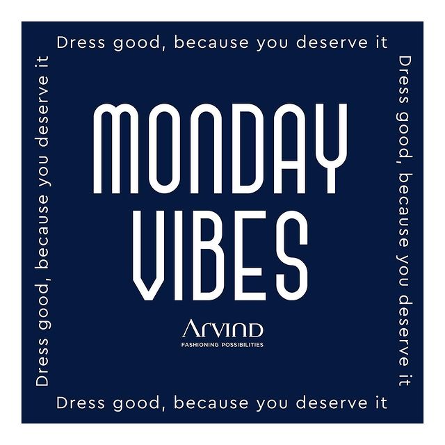 The Arvind Store,  Arvind, FashioningPossibilities, MensWear, mondaymotivation, monday, mondaymood, motivation, mondayvibes, fitness, love, motivationalquotes, instagood, motivationmonday, mondaymorning, inspiration, fitnessmotivation, instagram, quotes, goals, positivevibes, success, workout, newweek, photooftheday, photography, follow, lifestyle, quoteoftheday, happymonday, instadaily